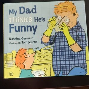 "My Dad Thinks He's Funny" Children's Hardcover Book By Katrina Germain